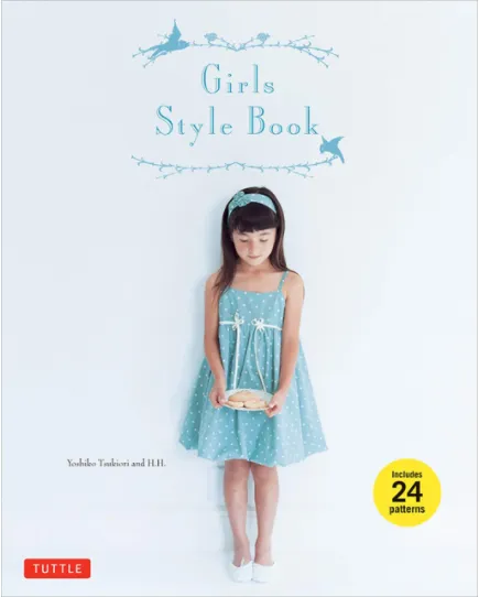 Girls Style Book: [Sewing Book, 24 Patterns]